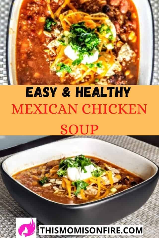 Easy Mexican Soup with Chicken - This Mom is on Fire